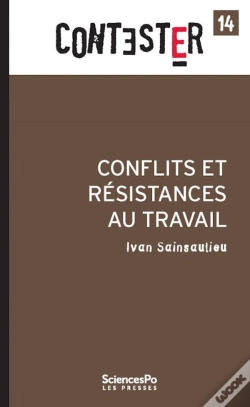 Capa do artigo Contester Tome 14 : Conflits Et Résistances Au Travail