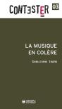 Contester Tome 3 : La Musique En Colère - Preview