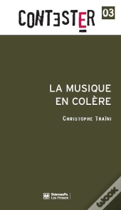 Contester Tome 3 : La Musique En Colère