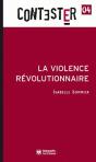 Contester Tome 4 : La Violence Révolutionnaire - Preview