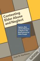 Contesting Elder Abuse And Neglect
