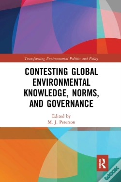 Capa do artigo Contesting Global Environmental Knowledge, Norms And Governance