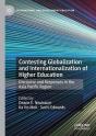 Contesting Globalization And Internationalization Of Higher Education - Preview