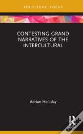 Contesting Grand Narratives Of The Intercultural