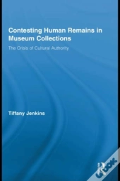 Contesting Human Remains In Museum Collections