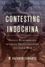 Contesting Indochina - Preview
