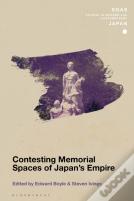 Contesting Memorial Spaces Of Japan'S Empire