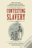 Contesting Slavery