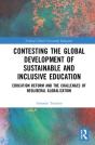 Contesting The Global Development Of Sustainable And Inclusive Education - Preview