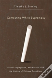 Contesting White Supremacy
