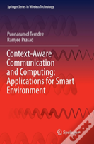 Context-Aware Communication And Computing: Applications For Smart Environment