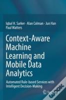 Context-Aware Machine Learning And Mobile Data Analytics