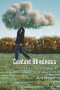 Context Blindness - Preview