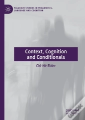 Context, Cognition And Conditionals
