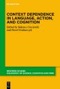 Context Dependence In Language, Action, And Cognition - Preview