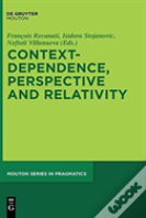 Context-Dependence, Perspective And Relativity