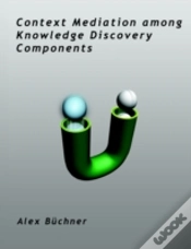Capa do artigo Context Mediation Among Knowledge Discovery Components