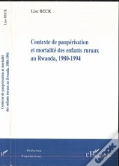 Contexte De Paupérisation Et Mortalité Des Enfants Ruraux Au Rwanda (1980-1994)