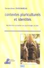 Contextes Pluriculturels Et Identites ; Recherches Actuelles En Psychologie Sociale - Preview