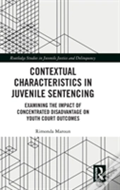 Contextual Characteristics In Juvenile Sentencing