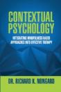 Contextual Psychology: Integrating Mindfulness-Based Approaches Into Effective Therapy - Preview