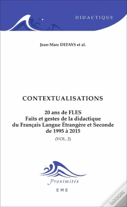Capa do artigo Contextualisations T.2 ; 20 Ans De Fles, Faits Et Gestes De La Didactique Du Francais Langue Etrangère Et Seconde De 1995 À 2015