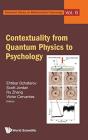 Contextuality From Quantum Physics To Psychology - Preview