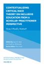 Contextualizing Critical Race Theory On Inclusive Education From A Scholar-Practitioner Perspective - Preview