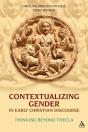 Contextualizing Gender In Early Christian Discourse - Preview