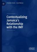 Contextualizing Jamaicaâ€™S Relationship With The Imf