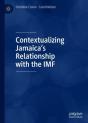 Contextualizing Jamaicaâ€™S Relationship With The Imf - Preview