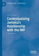 Contextualizing Jamaicaâ€™S Relationship With The Imf