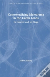 Contextualizing Melodrama In The Czech Lands