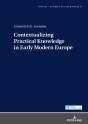 Contextualizing Practical Knowledge In Early Modern Europe - Preview
