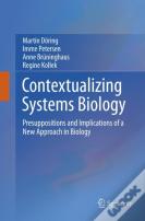 Contextualizing Systems Biology