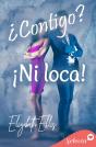 ¿Contigo? ¡Ni Loca! - Preview