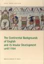 Continental Backgrounds Of English And Its Insular Development Until 1154 - Preview