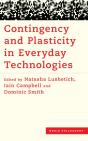 Contingency And Plasticity In Everyday Technologies - Preview