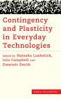 Contingency And Plasticity In Everyday Technologies - Preview