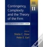 Contingency, Complexity And The Theory Of The Firm