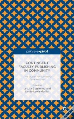 Capa do artigo Contingent Faculty Publishing In Community: Case Studies For Successful Collaborations