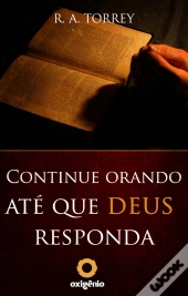 Continue Orando Até Que Deus Responda