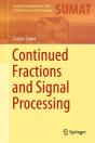 Continued Fractions And Signal Processing - Preview