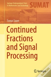 Continued Fractions And Signal Processing
