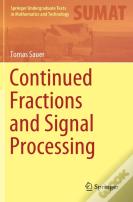 Continued Fractions And Signal Processing