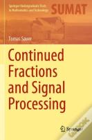 Continued Fractions And Signal Processing