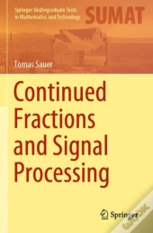 Continued Fractions And Signal Processing