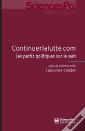 Continuerlalutte.Com ; Les Partis Politiques Sur Le Web