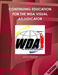 Continuing Education For The Wda Visual Adjudicator