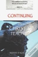 Continuing In Christ'S Teaching